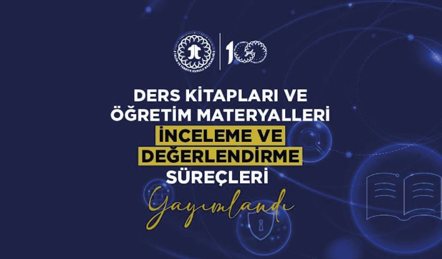 Ders Kitapları ve Öğretim Materyalleri İnceleme ve Değerlendirme Süreçleri” dokümanı yayımlandı