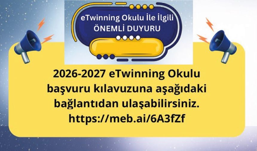 2026-2027 dönemi eTwinning Okulu başvuru kılavuzu
