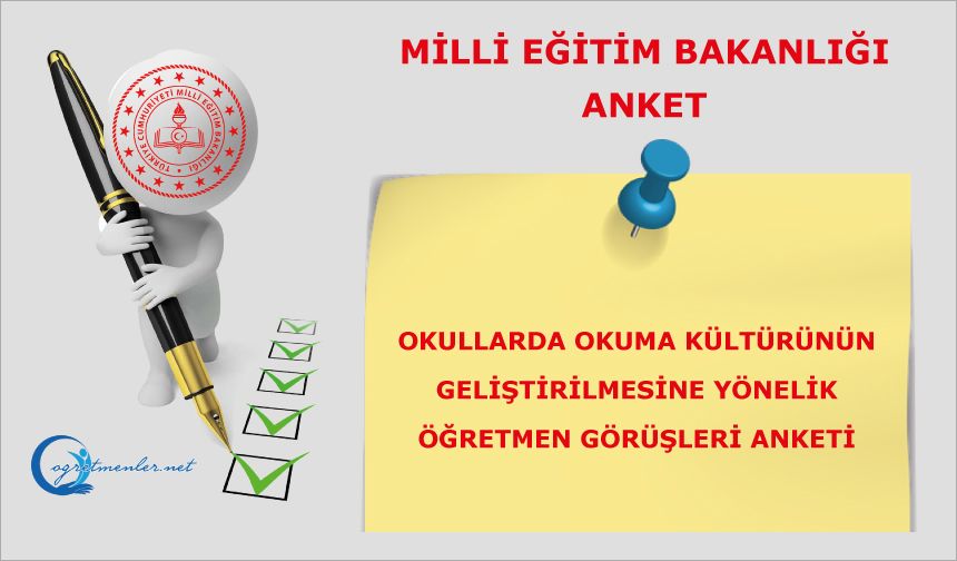 Okullarda Okuma Kültürünün Geliştirilmesine Yönelik Öğretmen Görüşleri Anketi