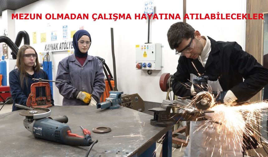 Öğrenciler mezun olmadan çalışma hayatına atılabilecekler