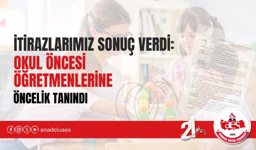 İtirazlarımız Sonuç Verdi: Okul Öncesi Öğretmenlerine Öncelik Tanındı