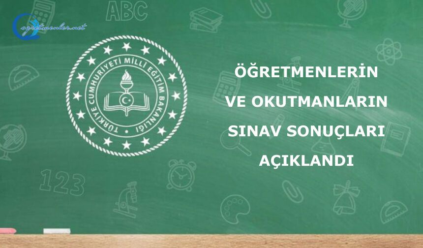 Yurt Dışında Görevlendirilecek Öğretmen ve Okutmanların Mesleki Yeterlilik Sınavı sonuçları açıklandı