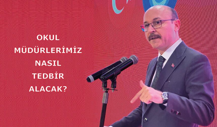 Okul müdürlerimiz nasıl bir tedbir alacak acaba?