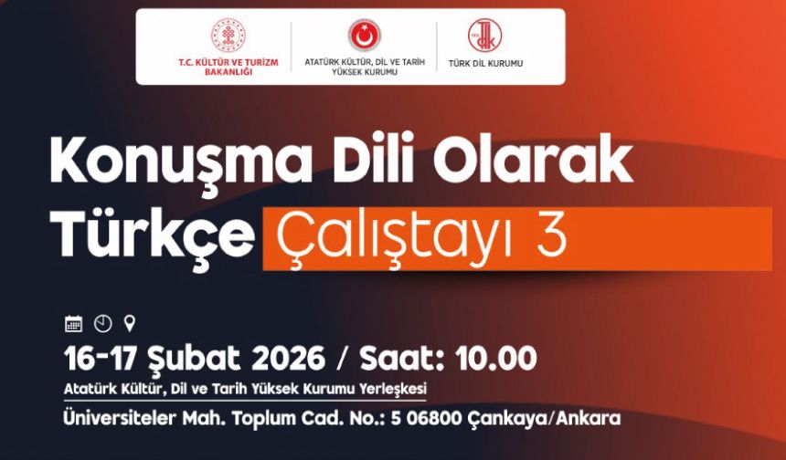 Türk Dil Kurumunun Ev Sahipliğinde “3. Konuşma Dili Olarak Türkçe Çalıştayı”