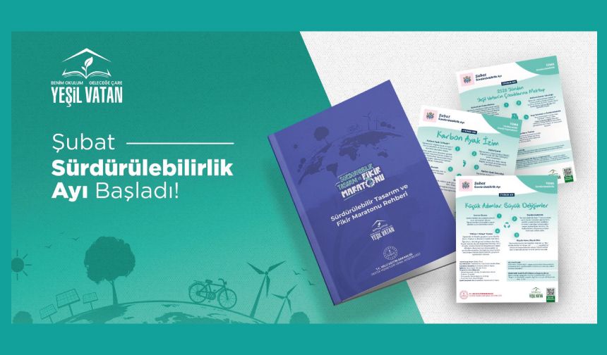 Yeşil Vatan Etkinlikleri Kapsamında Şubat Ayının Teması: "Sürdürülebilirlik"