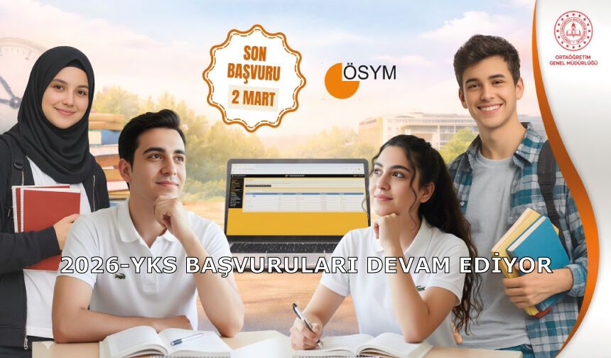 2026-YKS başvuruları devam ediyor