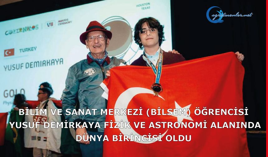 Yusuf Demirkaya fizik ve astronomi alanında altın madalya kazanarak Dünya Birincisi oldu
