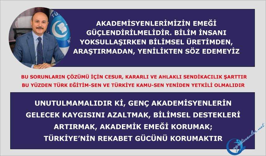 Akademisyenlerimizin emeği güçlendirilmelidir