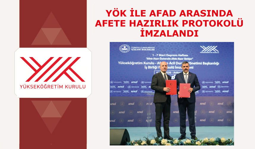 YÖK ile AFAD arasında afete hazırlık protokolü imzalandı