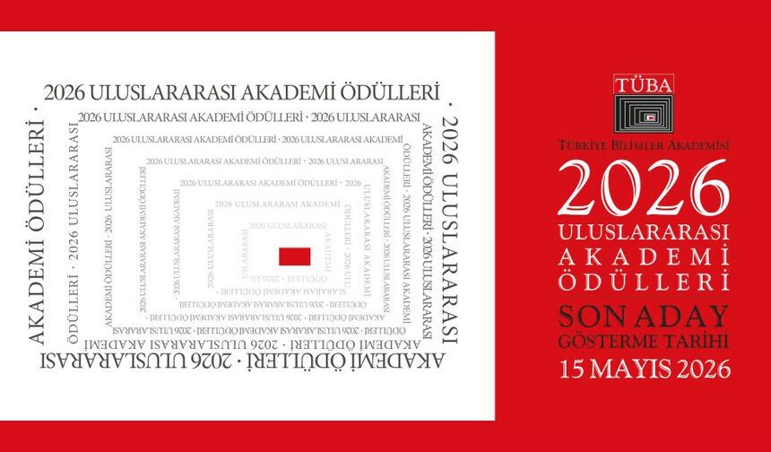 2026 Uluslararası TÜBA Akademi Ödülleri’ne Başvurular Başladı