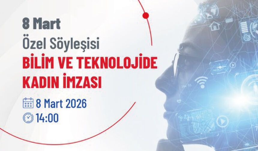 Bilim ve Teknolojide Kadın İmzası