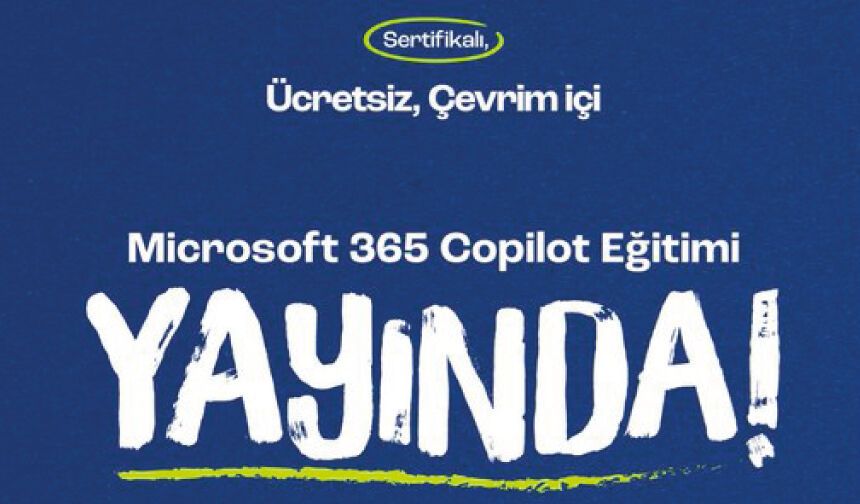 Microsoft 365 Copilot Eğitimi Yayında!