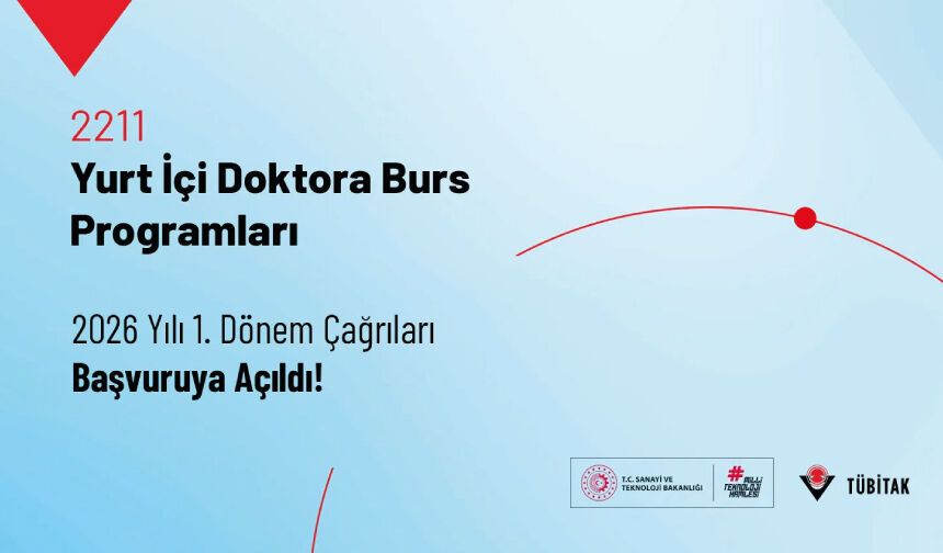 2211-Yurt İçi Doktora Burs Programları 2026 Yılı 1. Dönem Çağrıları Başvuruya Açıldı