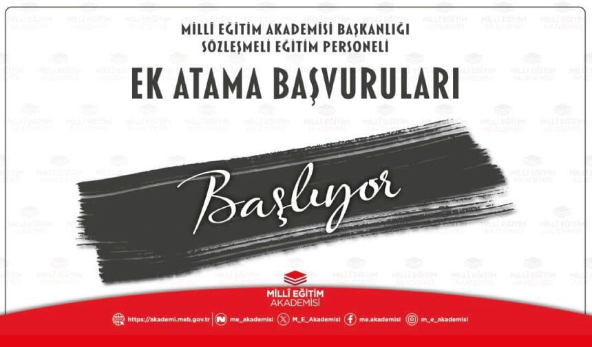 Millî Eğitim Akademisi Başkanlığından "Sözleşmeli Eğitim Personeli İstihdamı"na İlişkin Ek Atama Duyurusu
