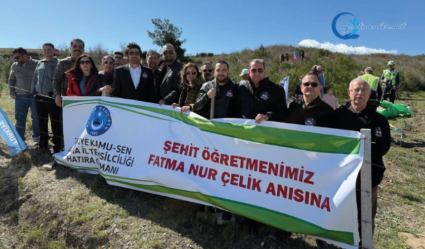 Fatma Nur Çelik ve tüm şehit öğretmenlerimiz anısına Hatıra Ormanı