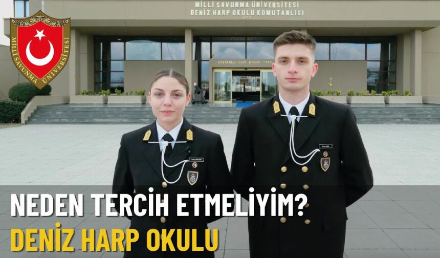 Neden Tercih Etmeliyim? — Milli Savunma Üniversitesi Deniz Harp Okulu