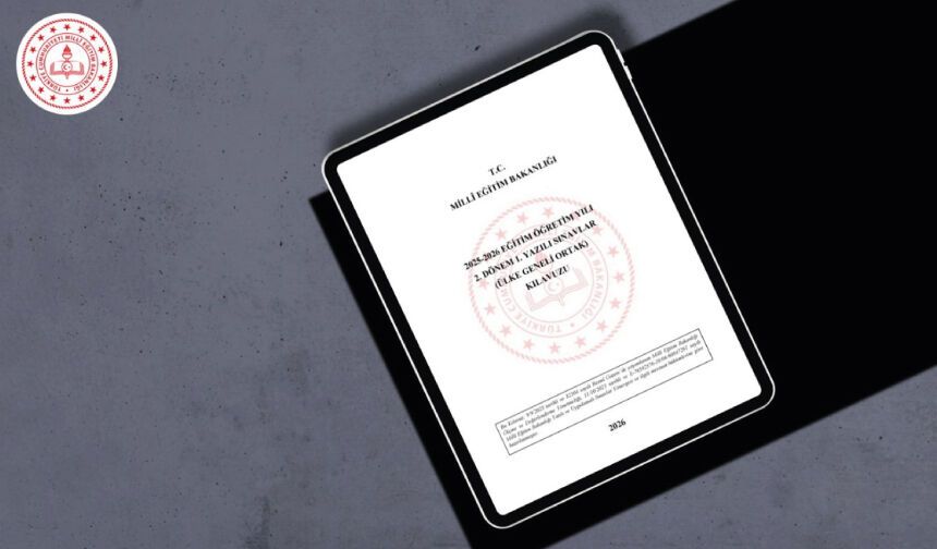 İkinci dönem birinci ortak yazılı sınavlara ilişkin kılavuz yayımlandı
