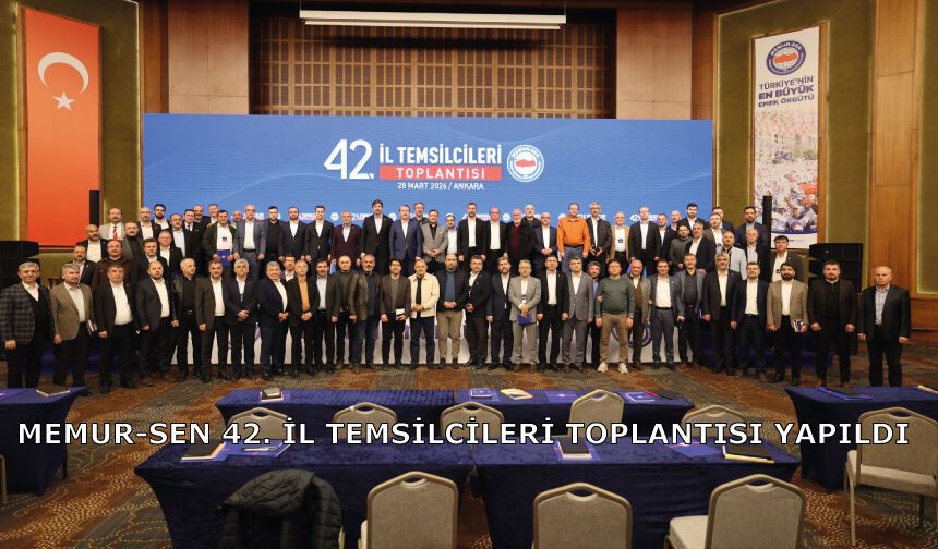 Memur-Sen 42. İl Temsilcileri Toplantısı Yapıldı