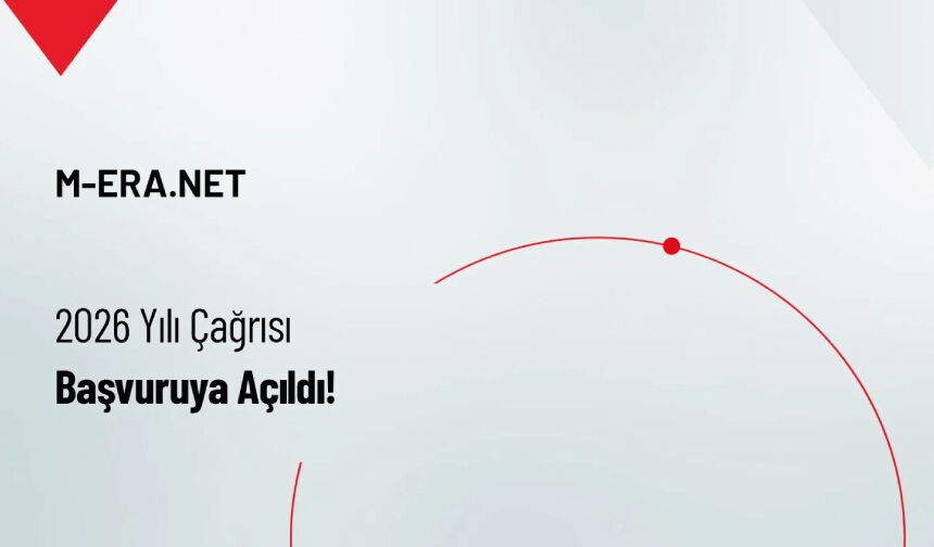 M-ERA.NET 2026 Yılı Çağrısı Açıldı