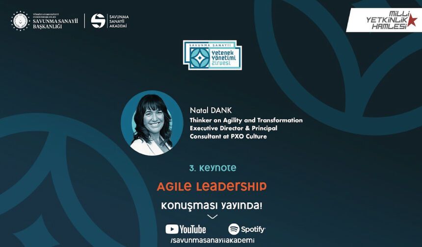 Natal Dank "Agile Leadership" başlıklı konuşması ile bizlerleydi