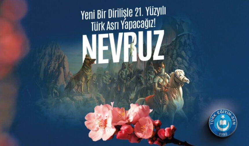 Nevruz, Türk Milletinin Kadim Hafızasının Ve Ortak İradesinin Simgesidir