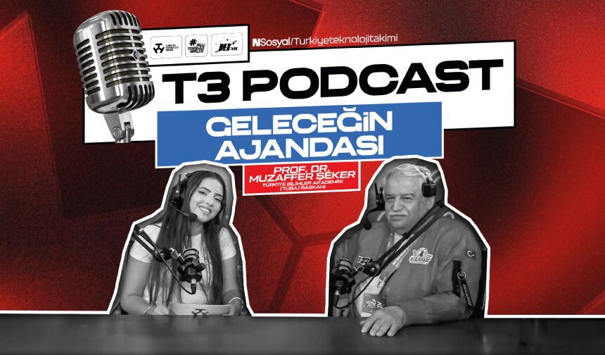T3 Podcast Geleceğin Ajandası
