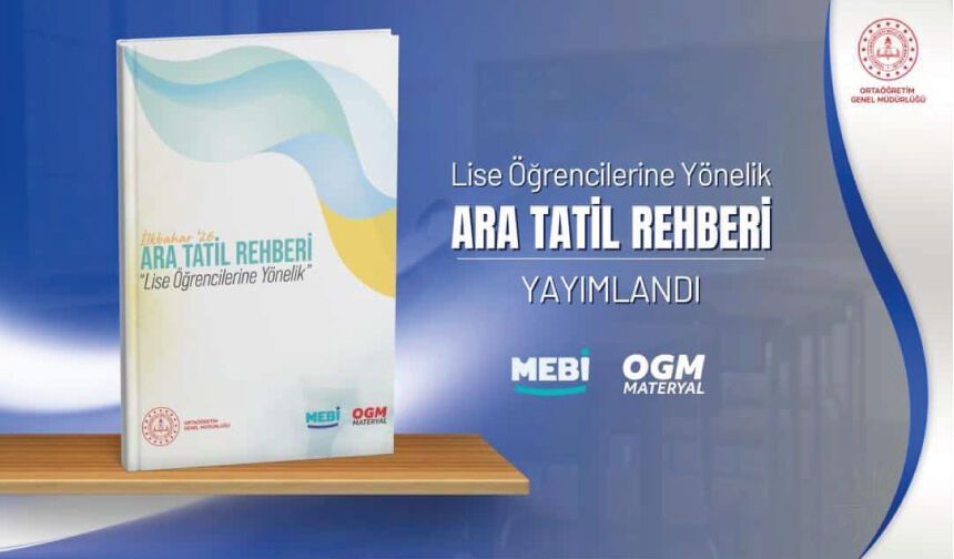 Lise Öğrencilerine Yönelik "Ara Tatil Rehberi" Yayımlandı