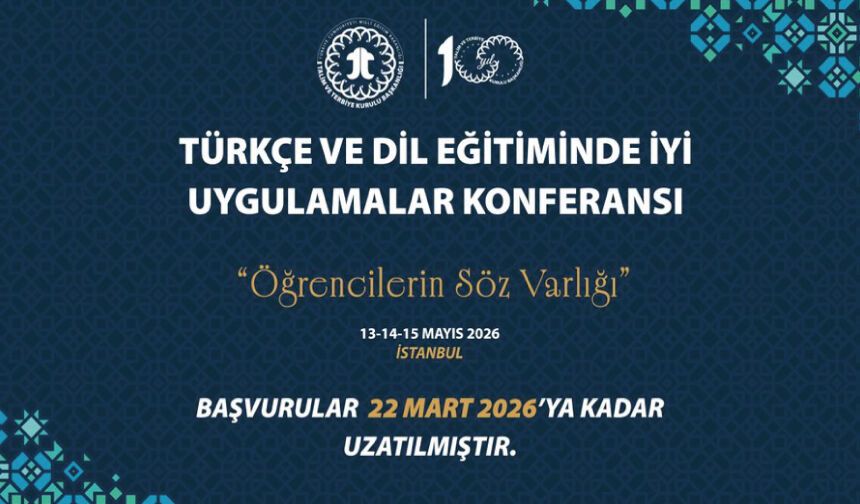 Türkçe ve Dil Eğitiminde İyi Uygulamalar Konferansı başvuruları uzatıldı