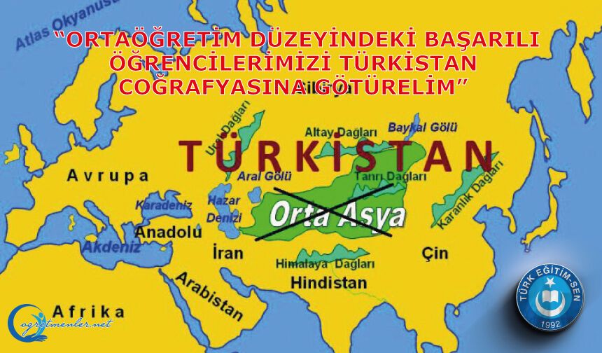 Ortaöğretim düzeyindeki başarılı öğrencilerimizi Türkistan coğrafyasına götürelim
