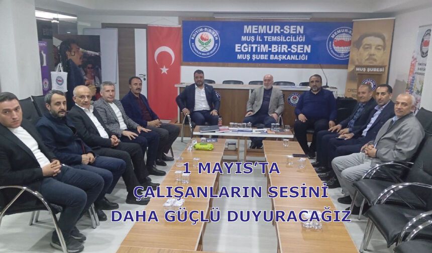 1 Mayıs’ta çalışanların sesini daha güçlü duyuracağız
