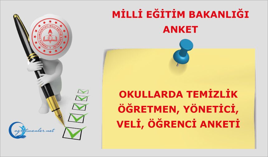 Okullarda temizlik öğretmen, yönetici, veli ve öğrenci anketi