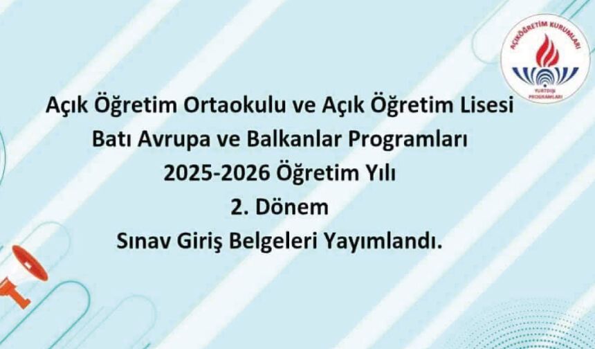2. Dönem Sınav Giriş Belgeleri Yayımlandı