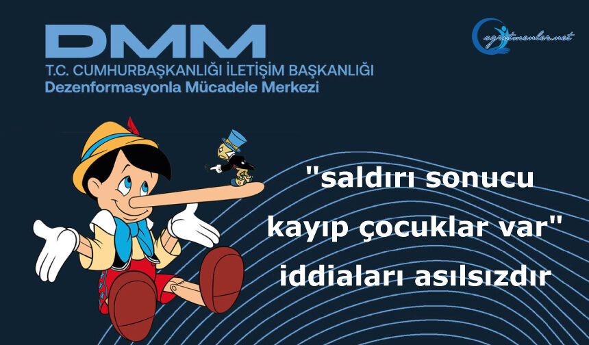 "Saldırı sonucu kayıp çocuklar var" iddiaları asılsızdır