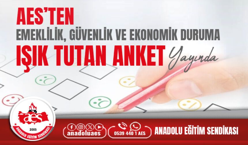 Öğretmenlerimizin Emeklilik, Ekonomik Durum, Güvenlik Anketi