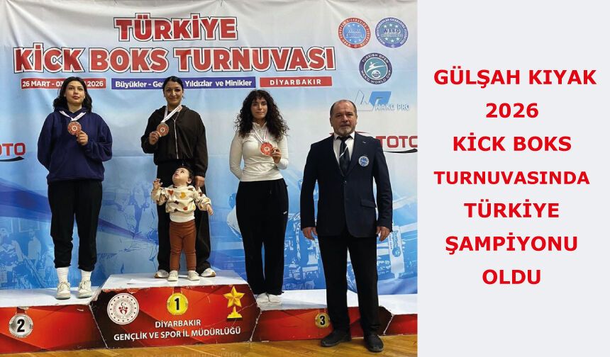 Gülşah Kıyak, 2026 Kick Boks turnuvasında Türkiye Şampiyonu oldu