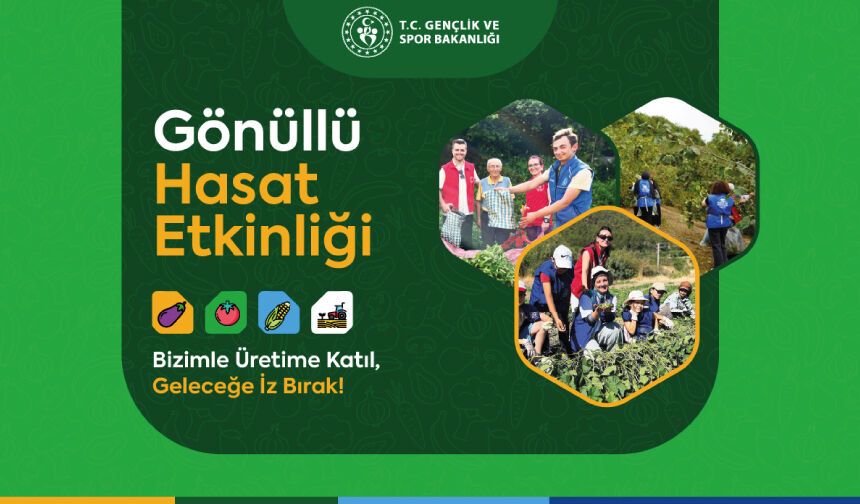 Gönüllü Hasat Etkinliği 81 ilde başlıyor!