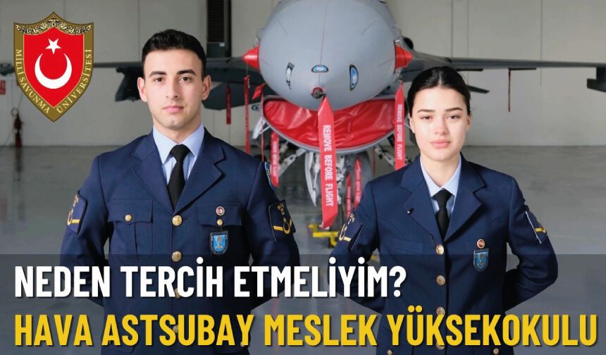 TR Neden Tercih Etmeliyim? — Milli Savunma Üniversitesi Hava Astsubay Meslek Yüksekokulu