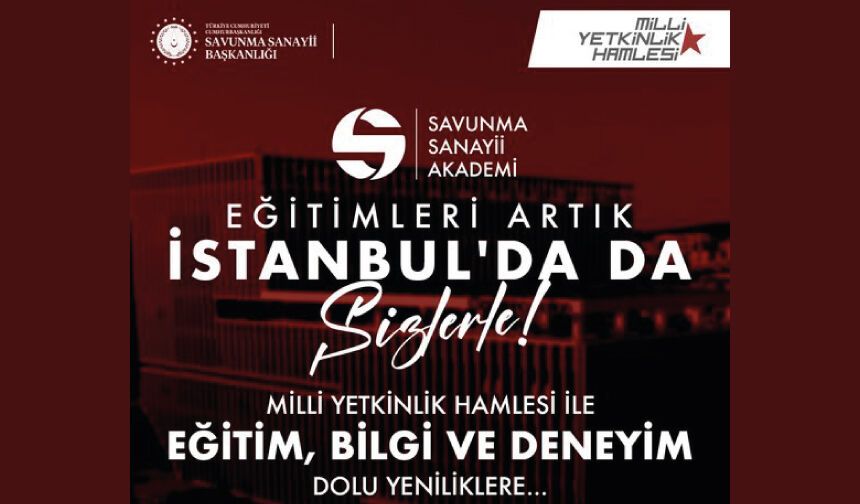 Savunma Sanayii Akademi Eğitimleri İstanbul'daki Profesyoneller ile Buluşuyor!