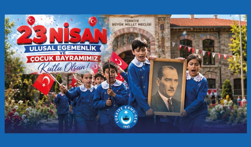 23 Nisan, milli egemenliğimizin, bağımsızlığımızın ve aydınlık yarınlara olan inancımızın simgesidir