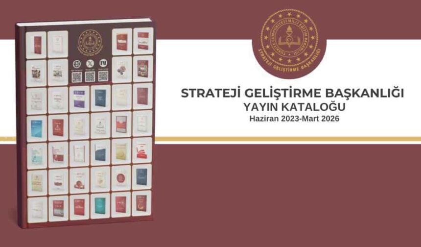 "Strateji Geliştirme Başkanlığı Yayın Kataloğu Haziran 2023-Mart 2026" Yayımlandı