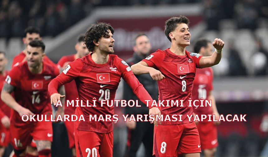 A Millî Futbol Takımı için okullarda marş yarışması yapılacak