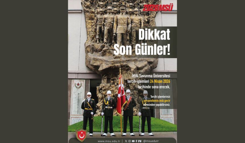Milli Savunma Üniversitesi tercih süreci 24 Nisan'da tamamlanıyor