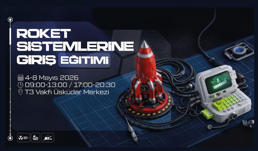 "T3 Teknoloji Eğitimleri"nde roket teknolojisinin temellerini keşfetmeye hazır ol!