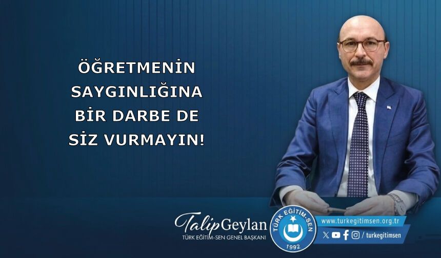 Öğretmenin Saygınlığına Bir Darbe De Siz Vurmayın!