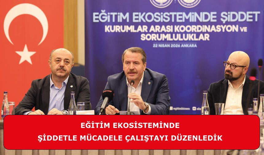 Eğitim Ekosisteminde Şiddetle Mücadele Çalıştayı Düzenledik