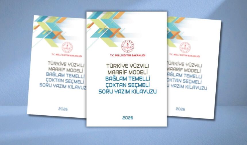 "Bağlam Temelli Çoktan Seçmeli Soru Yazım Kılavuzu