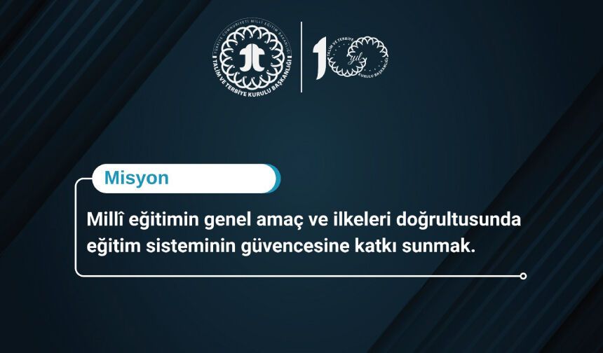 Talim ve Terbiye Kurulu Başkanlığımızın görev alanı