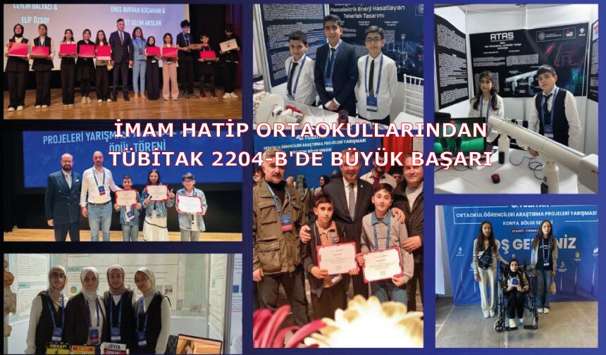 İmam Hatip Ortaokullarından TÜBİTAK 2204-B'de Büyük Başarı