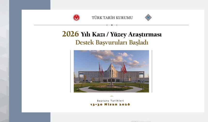 2026 Yılı Kazı/Yüzey Araştırması Destek Başvuruları Başladı