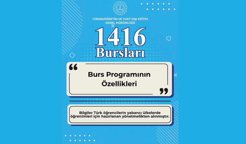 1416 Burs Programının Özellikleri